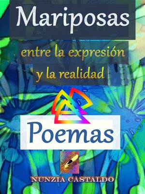 cover image of Mariposas entre la expresión y la realidad Poemas